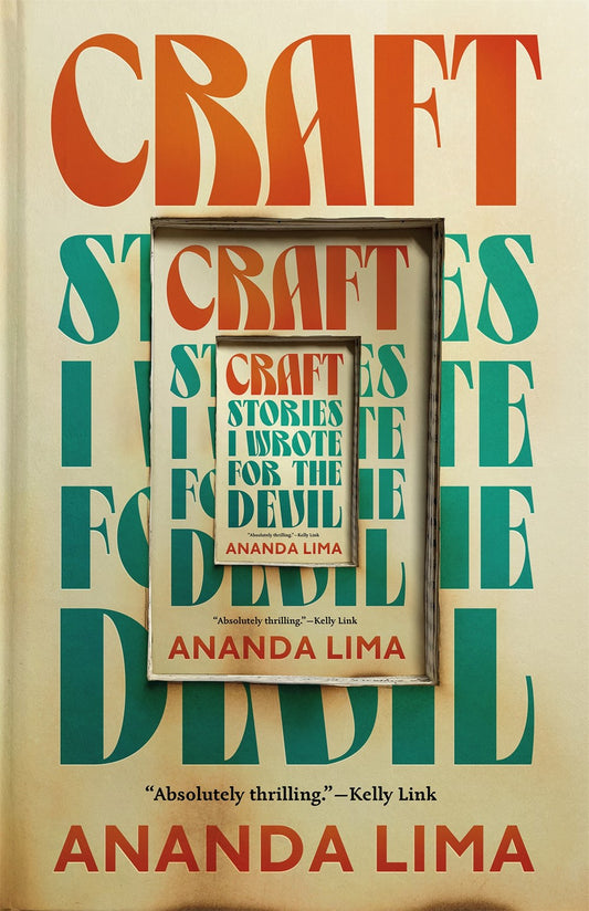 Craft: Stories I Wrote for the Devil by Ananda Lima (6/18/24)