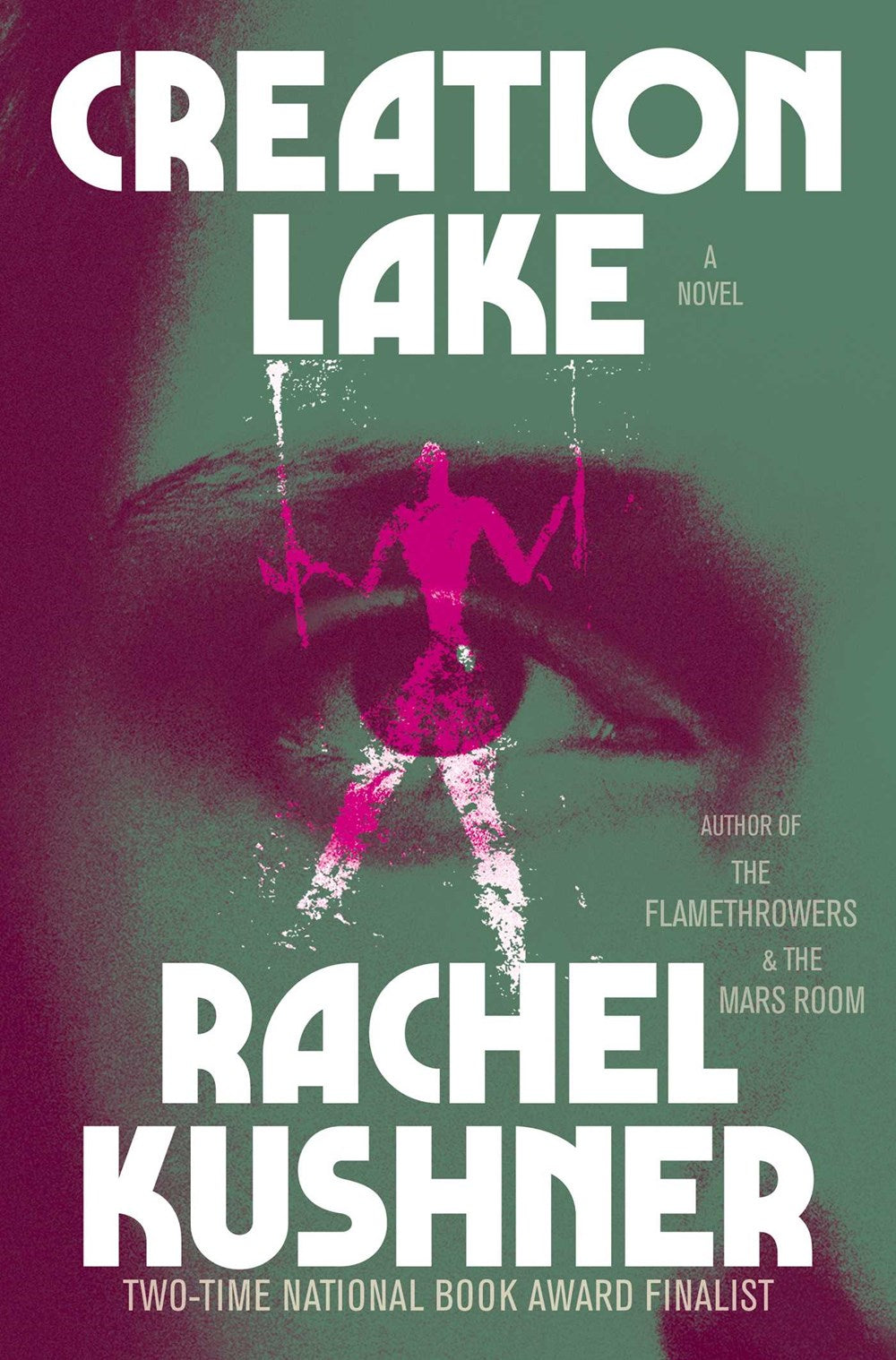 Creation Lake: A Novel by Rachel Kushner (9/3/24)