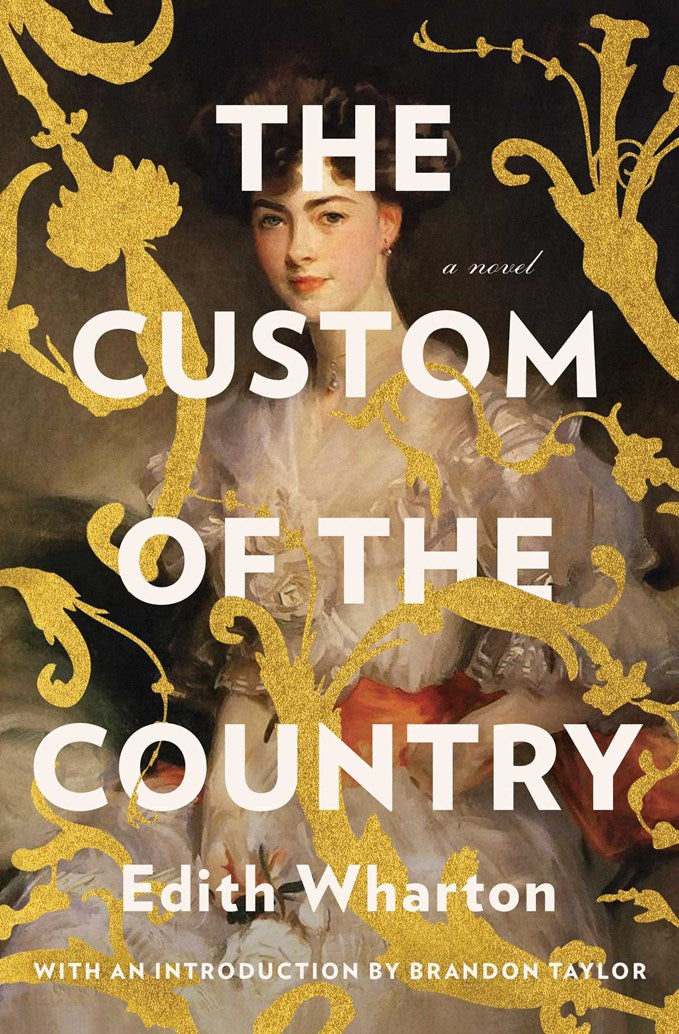The Custom of the Country by Edith Wharton (Introduction by Brandon Taylor)