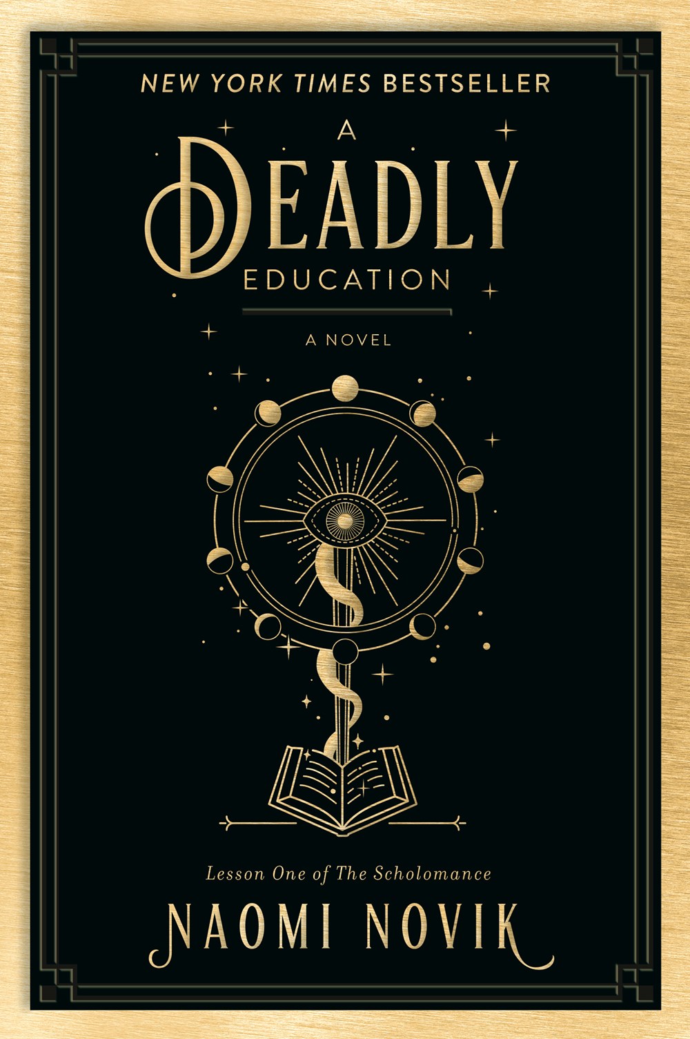 A Deadly Education by Naomi Novik (The Scholomance, Book 1)