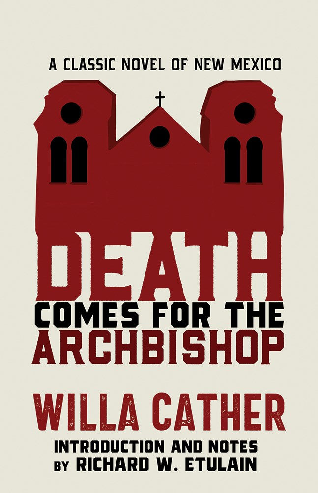 Death Comes for the Archbishop by Willa Cather