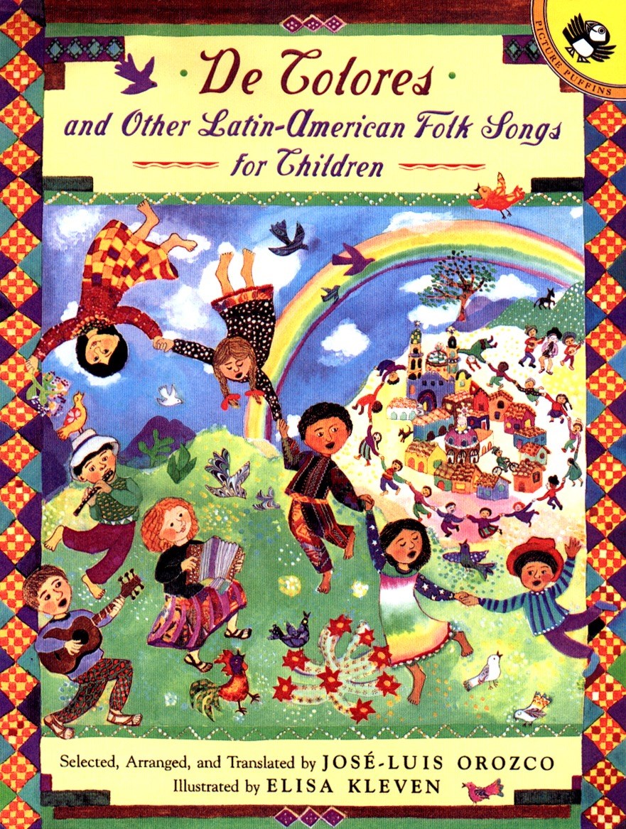 De Colores and Other Latin American Folksongs for Children (Bilingual Edition)