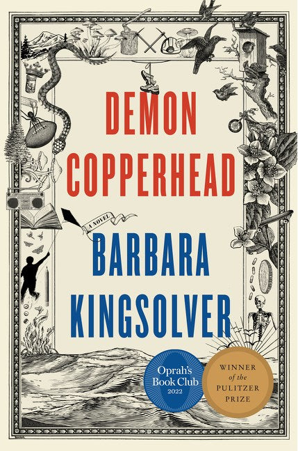 Demon Copperhead: A Novel by Barbara Kingsolver (10/18/22)