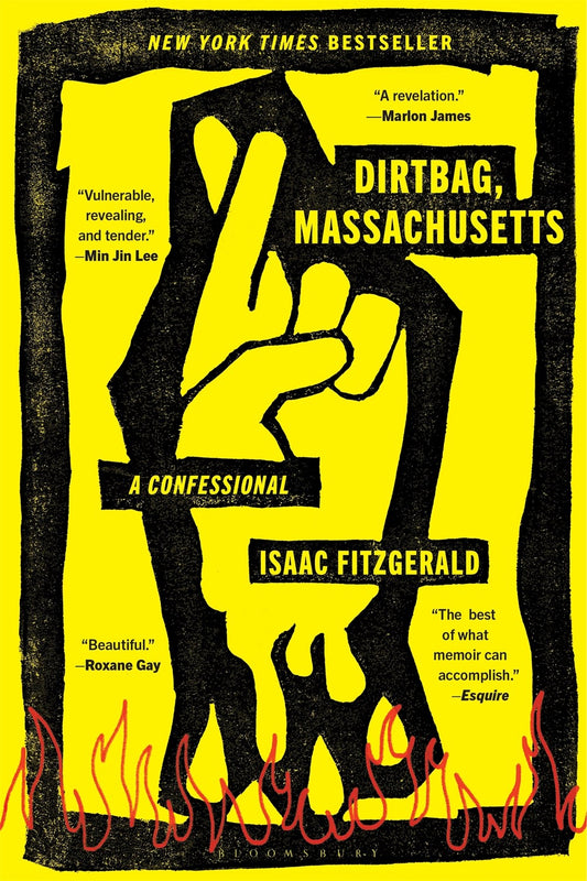 Dirtbag, Massachusetts: A Memoir by Isaac Fitzgerald