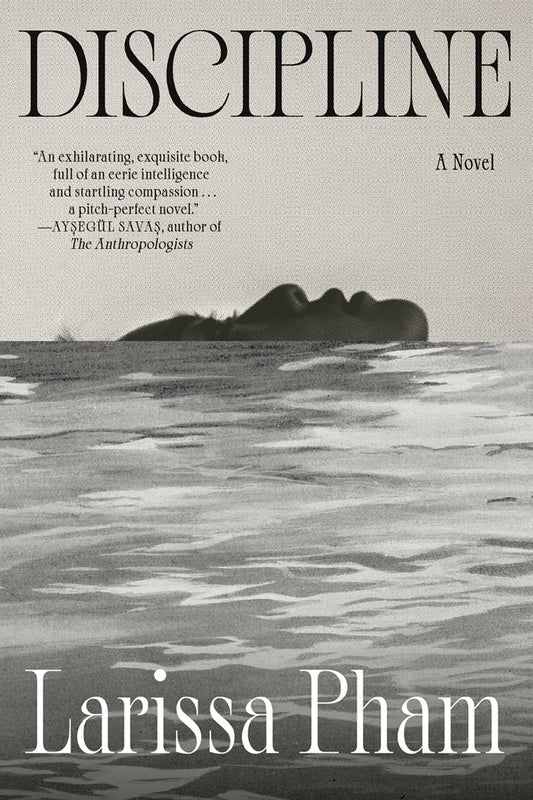 Discipline by Larissa Pham (1/20/26)