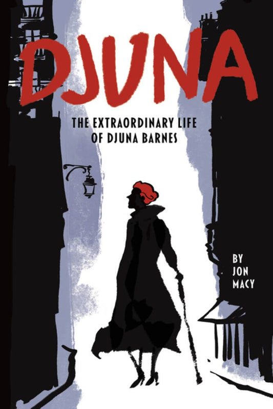 Djuna: The Extraordinary Life of Djuna Barnes (10/8/24)