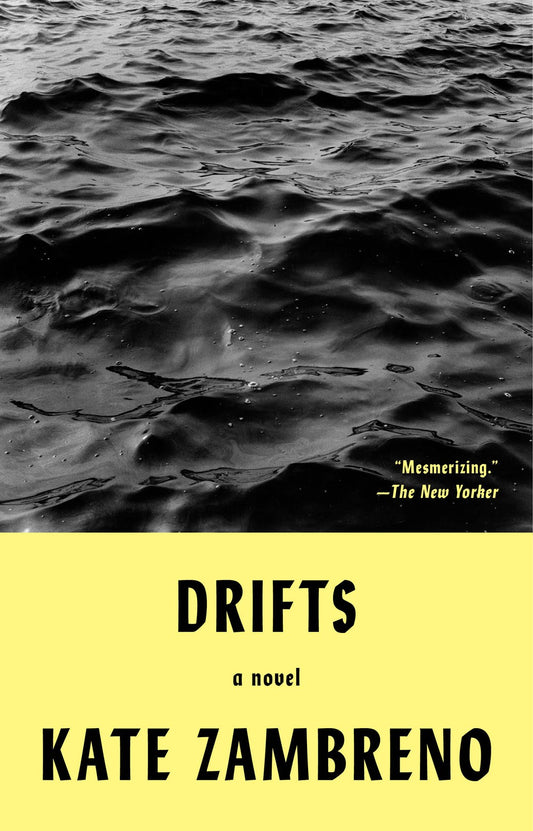 Drifts: A Novel by Kate Zambreno