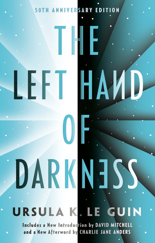 The Left Hand of Darkness by Ursula K. Le Guin (50th Anniversary Edition)