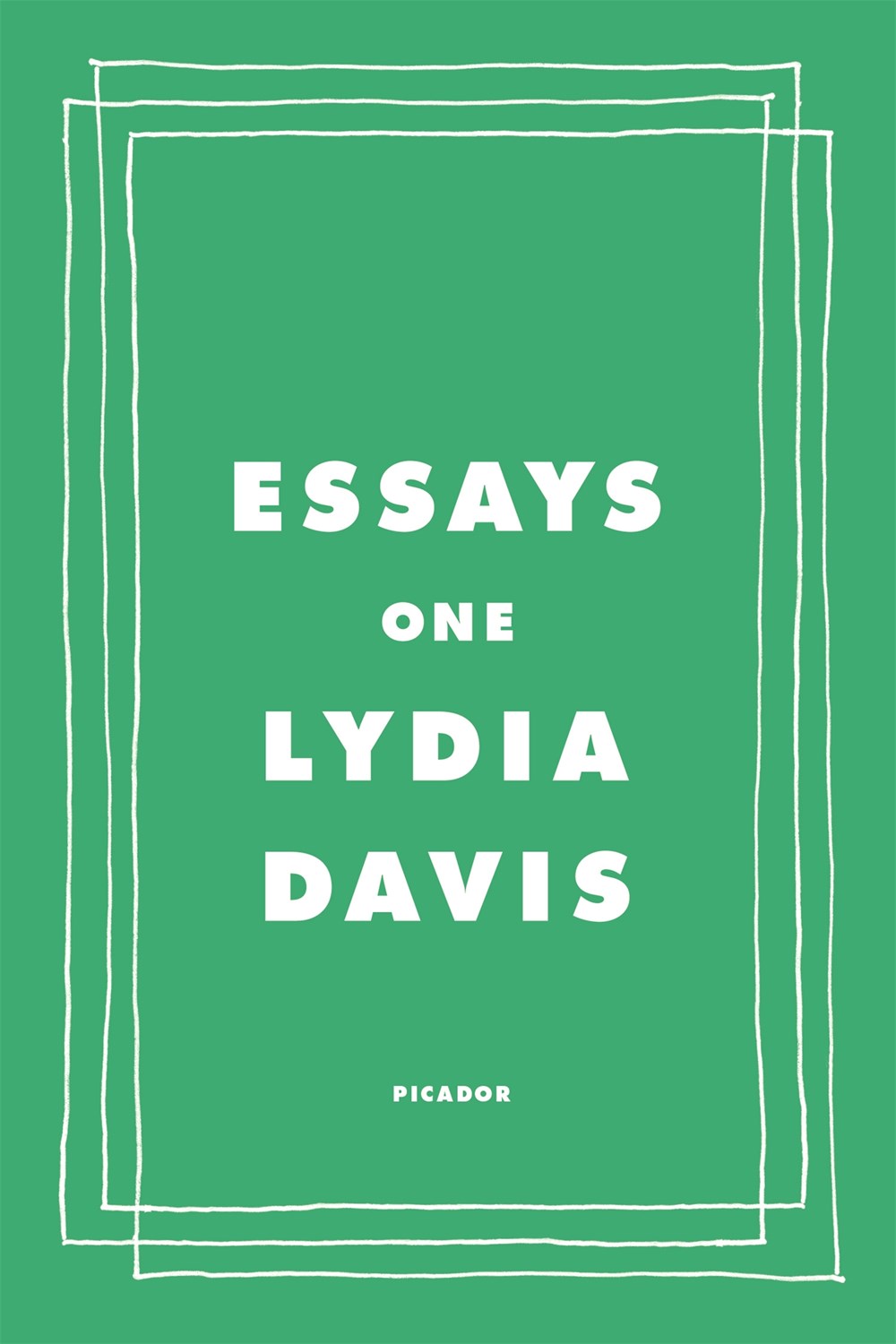 Essays One by Lydia Davis