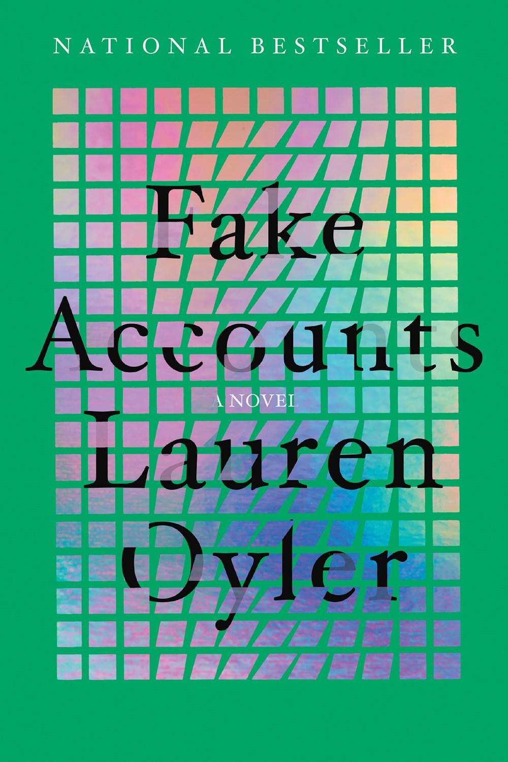 Fake Accounts: A Novel by Lauren Oyler
