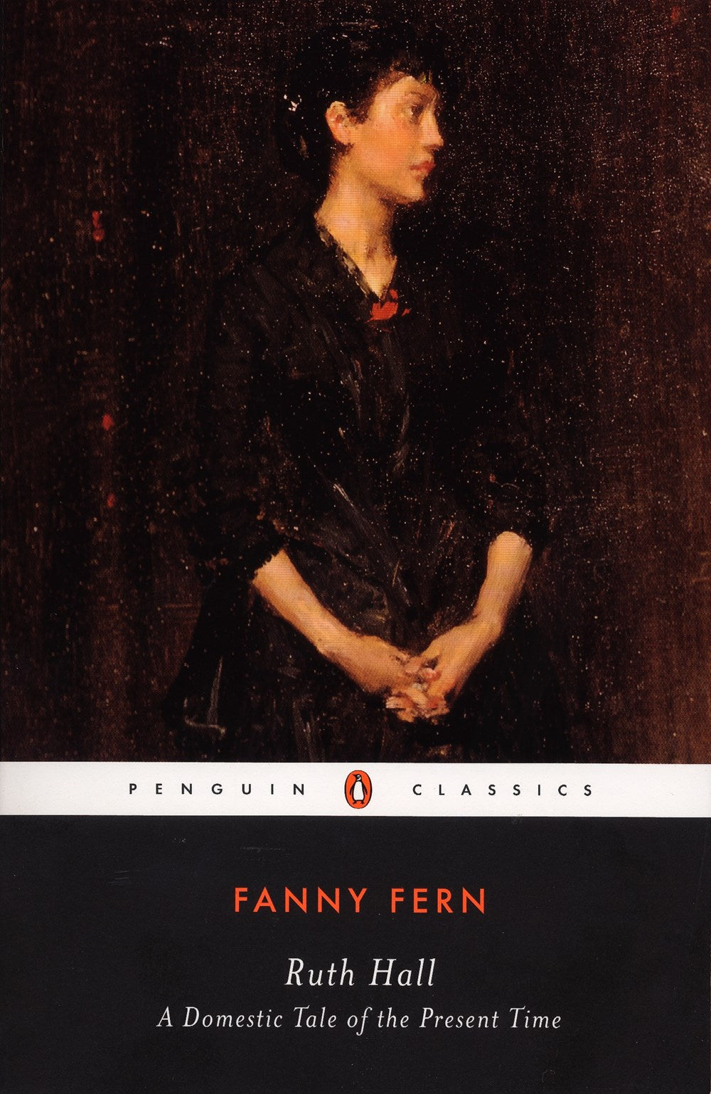 Fanny Fern: A Domestic Tale of the Present Time by Ruth Hall