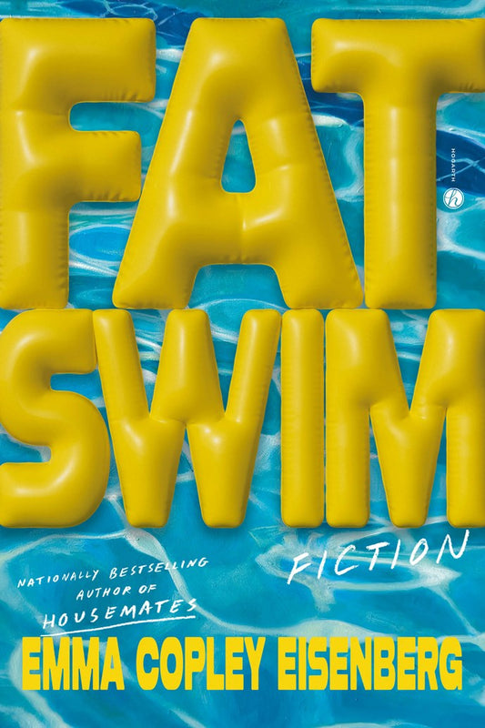 Fat Swim: Fiction by Emma Copley Eisenberg (4/28/26)