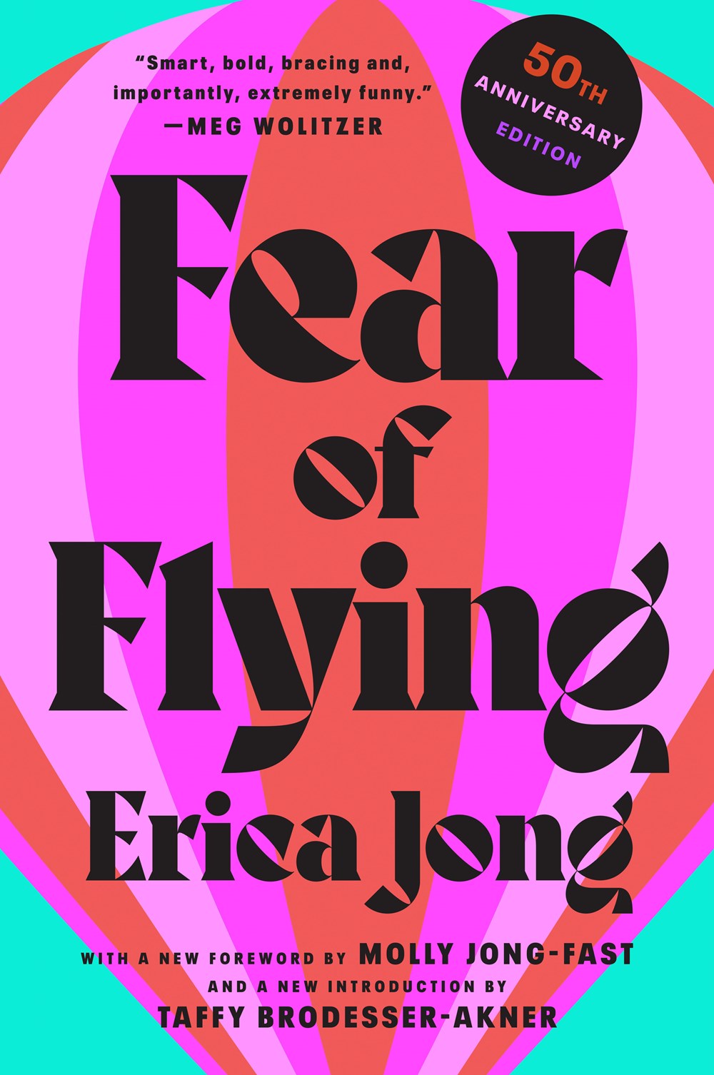 Fear of Flying by Erica Jong (50th Anniversary Edition)