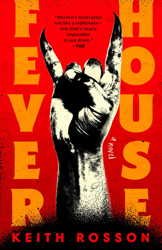 Fever House: A Novel by Keith Rosson (Fever House Duology, Book 1)