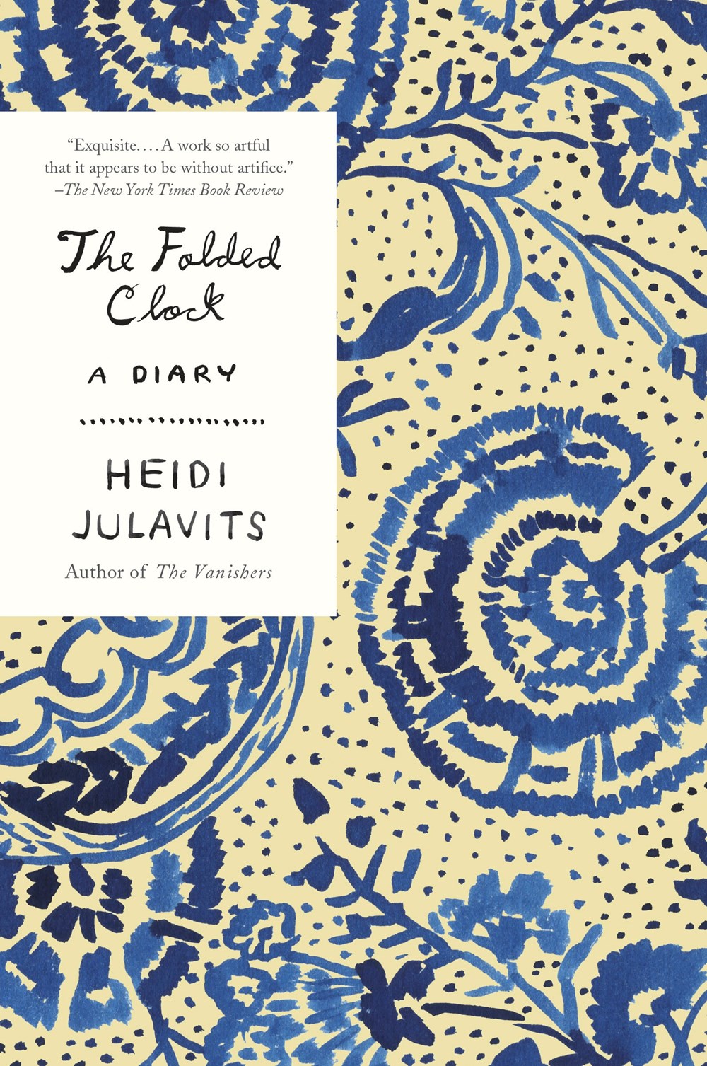 The Folded Clock: A Diary by Heidi Julavits