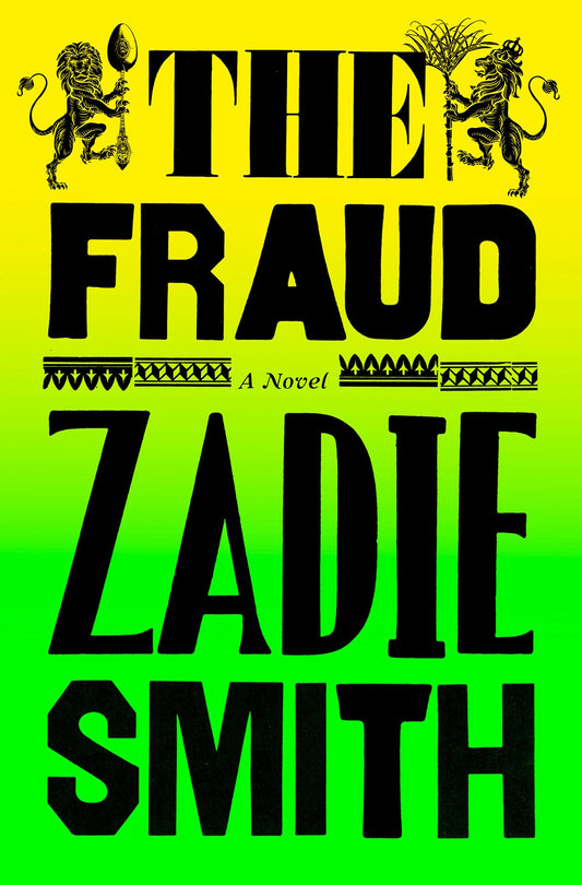 The Fraud: A Novel by Zadie Smith (9/5/23)