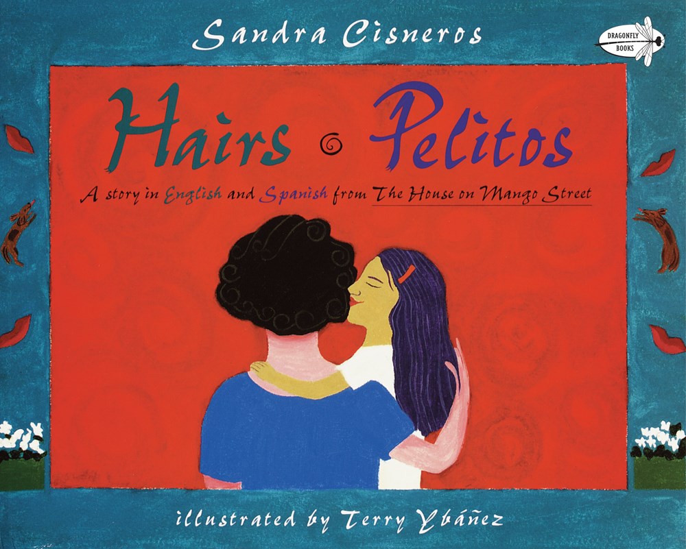 Hairs / Pelitos by Sandra Cisneros