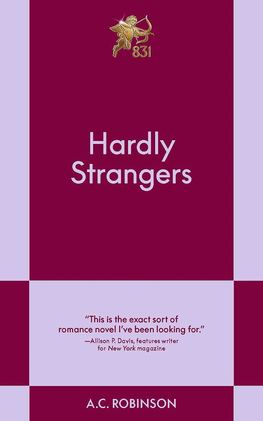 Hardly Strangers by A.C. Robinson