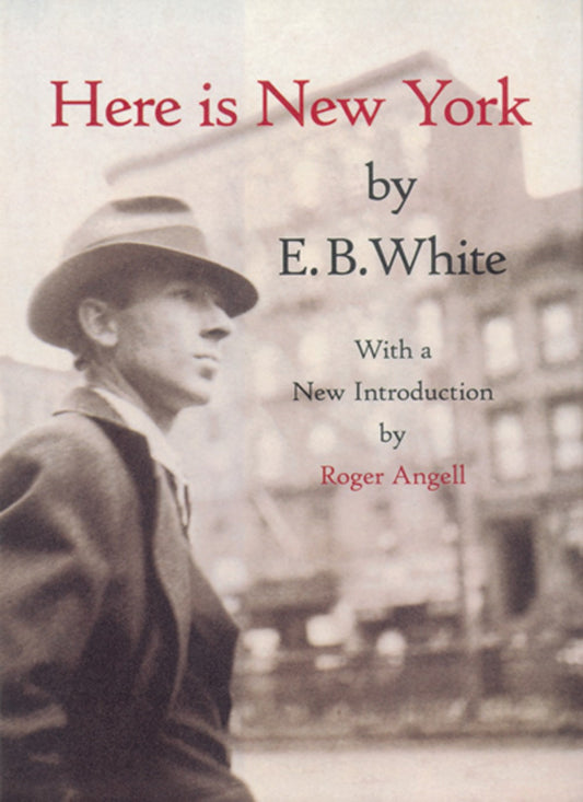 Here Is New York by E.B. White