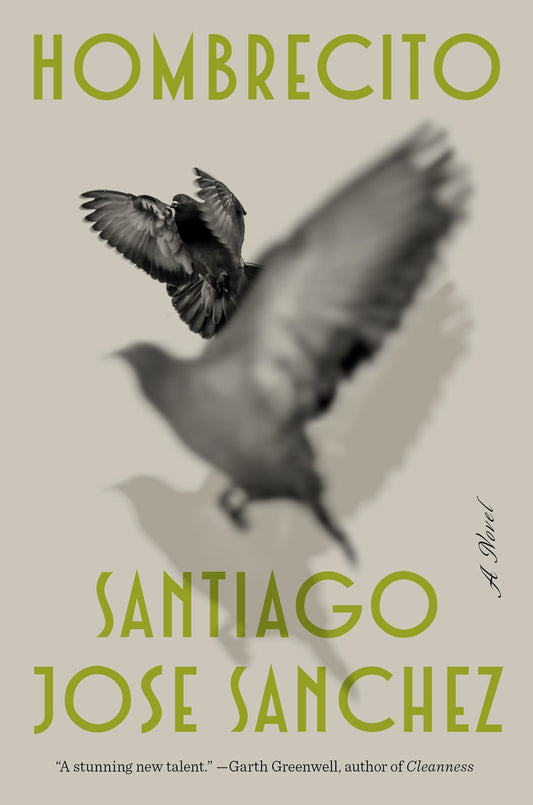 Hombrecito: A Novel by Santiago Jose Sanchez (6/25/24)