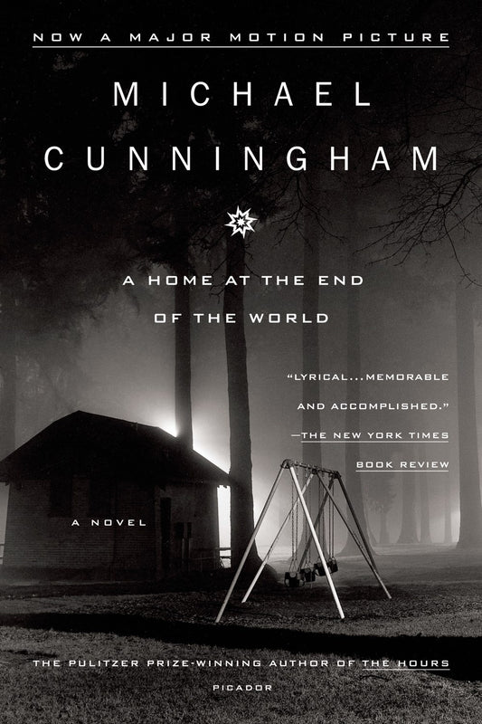 A Home at the End of the World: A Novel by Michael Cunningham
