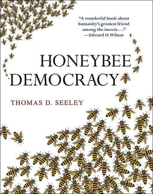 Honeybee Democracy by Thomas D. Seeley