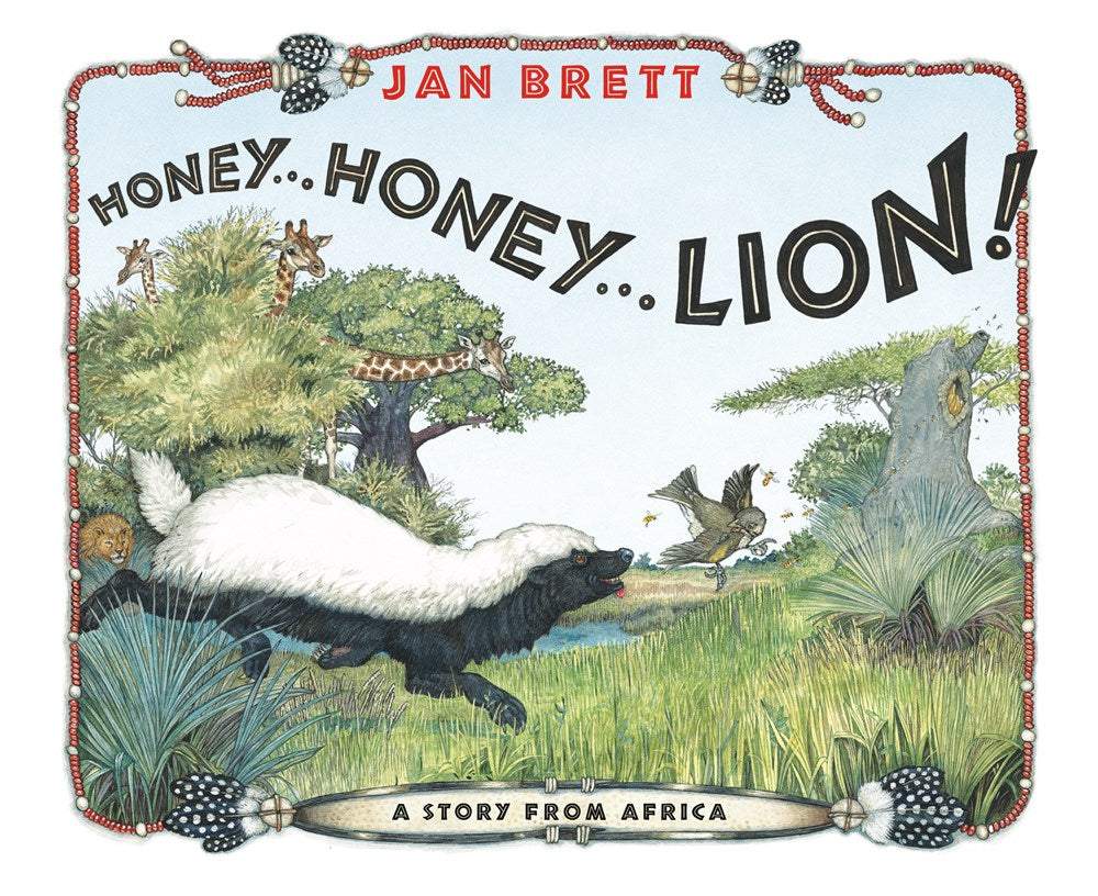 Honey...Honey...Lion!: A Story from Africa by Jan Brett