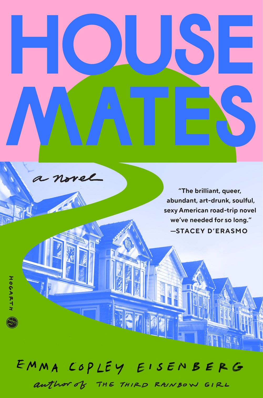 Housemates: A Novel by Emma Copley Eisenberg (5/28/24)