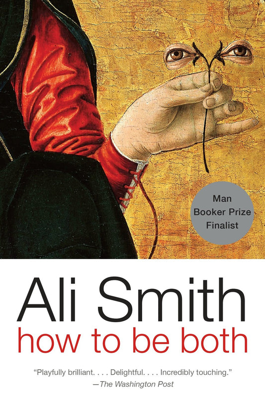 How to Be Both: A Novel by Ali Smith