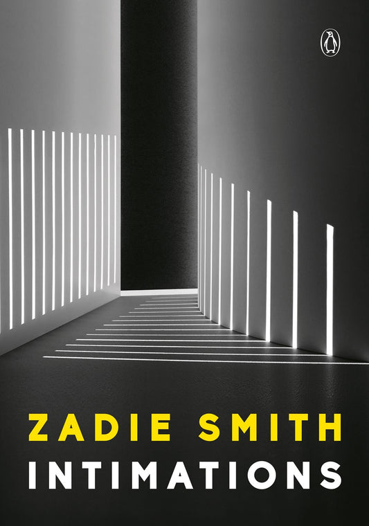 Intimations: Six Essays by Zadie Smith