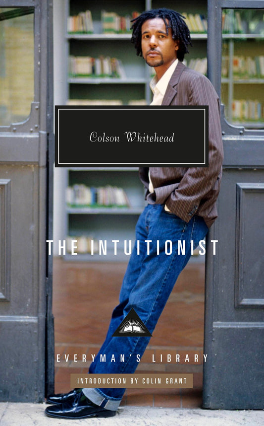 The Intuitionist by Colson Whitehead (Everyman's Library 25th Anniversary Edition)