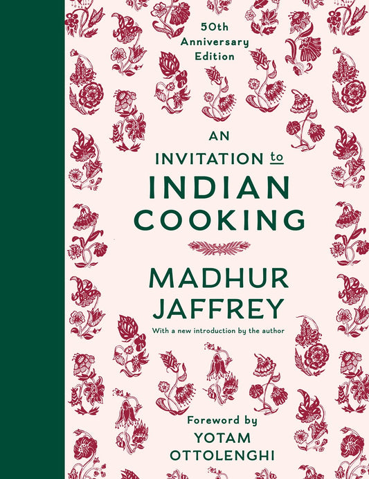 An Invitation to Indian Cooking: 50th Anniversary Edition by Madhur Jaffrey (Foreword by Yotam Ottolenghi) (11/21/23)