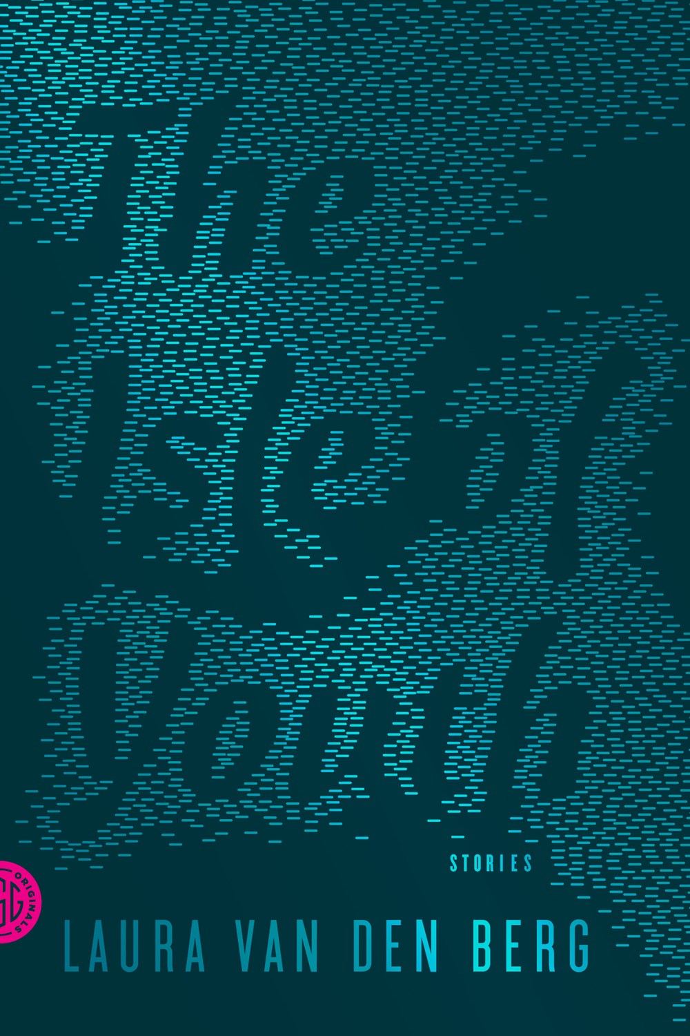 The Isle of Youth: Stories by Laura van den Berg