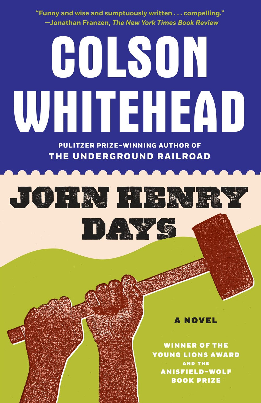 John Henry Days: A Novel by Colson Whitehead