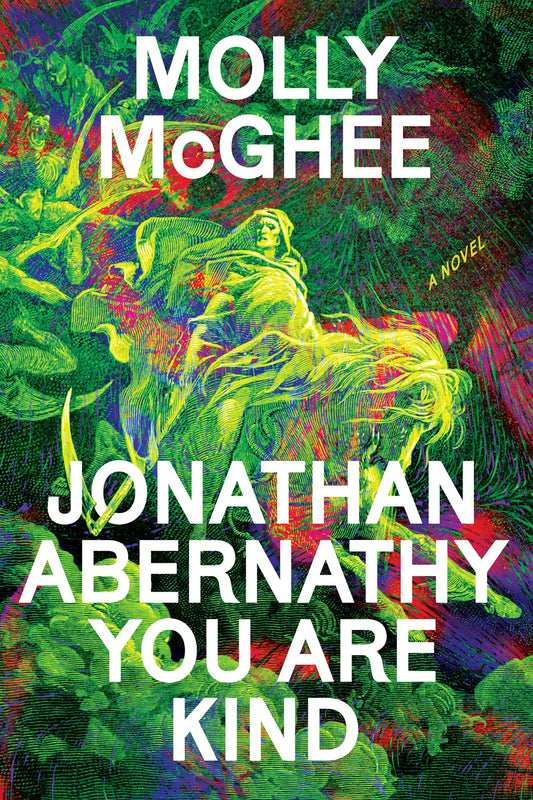 Jonathan Abernathy You Are King: A Novel by Molly McGhee