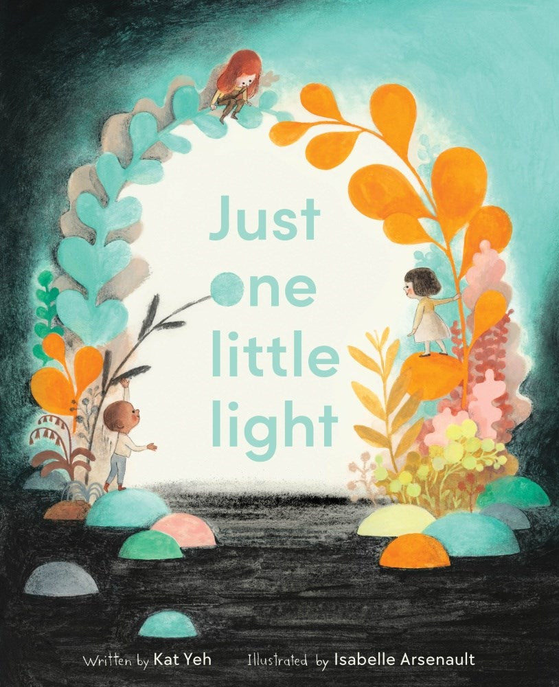 Just One Little Light by Kat Yeh (Illustrated by Isabelle Arsenault)
