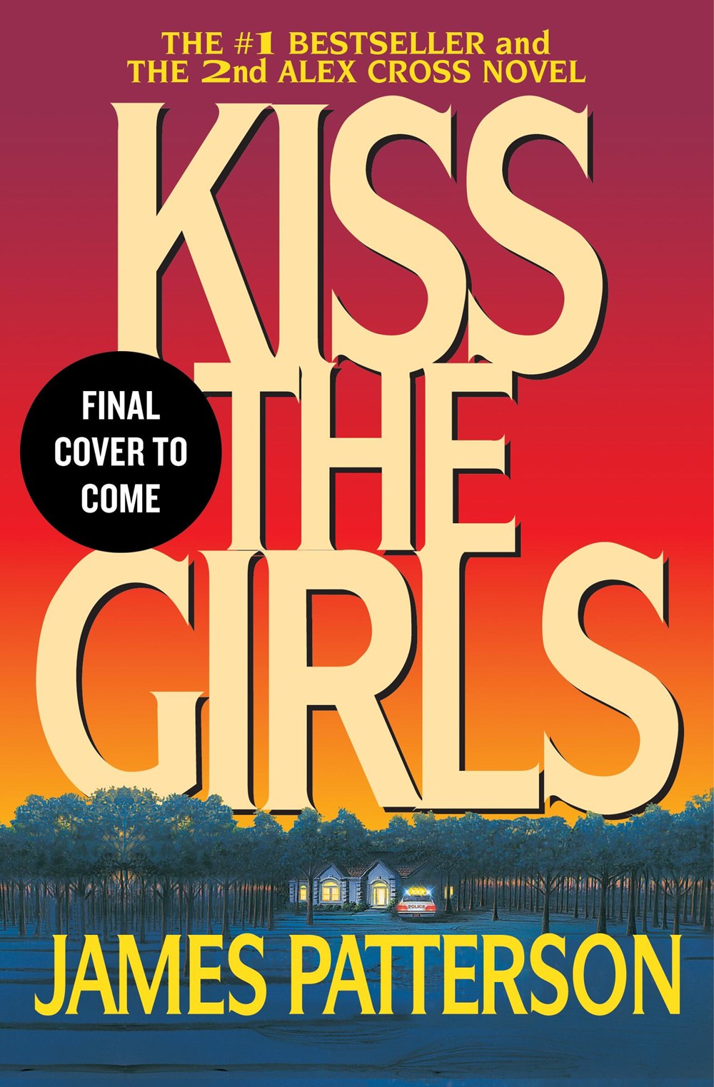 Kiss the Girls: An Alex Cross Thriller by James Patterson