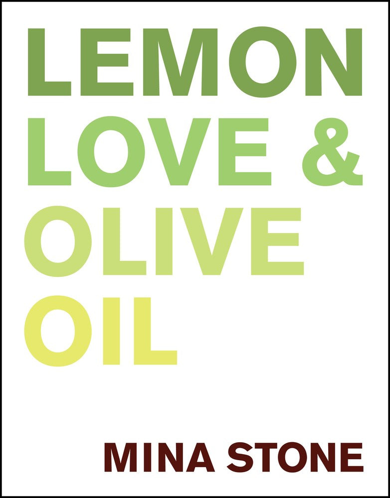 Lemon, Love, and Olive Oil by Mina Stone
