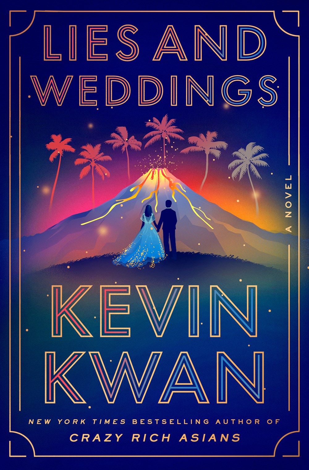 Lies and Weddings: A Novel by Kevin Kwan (5/21/24)
