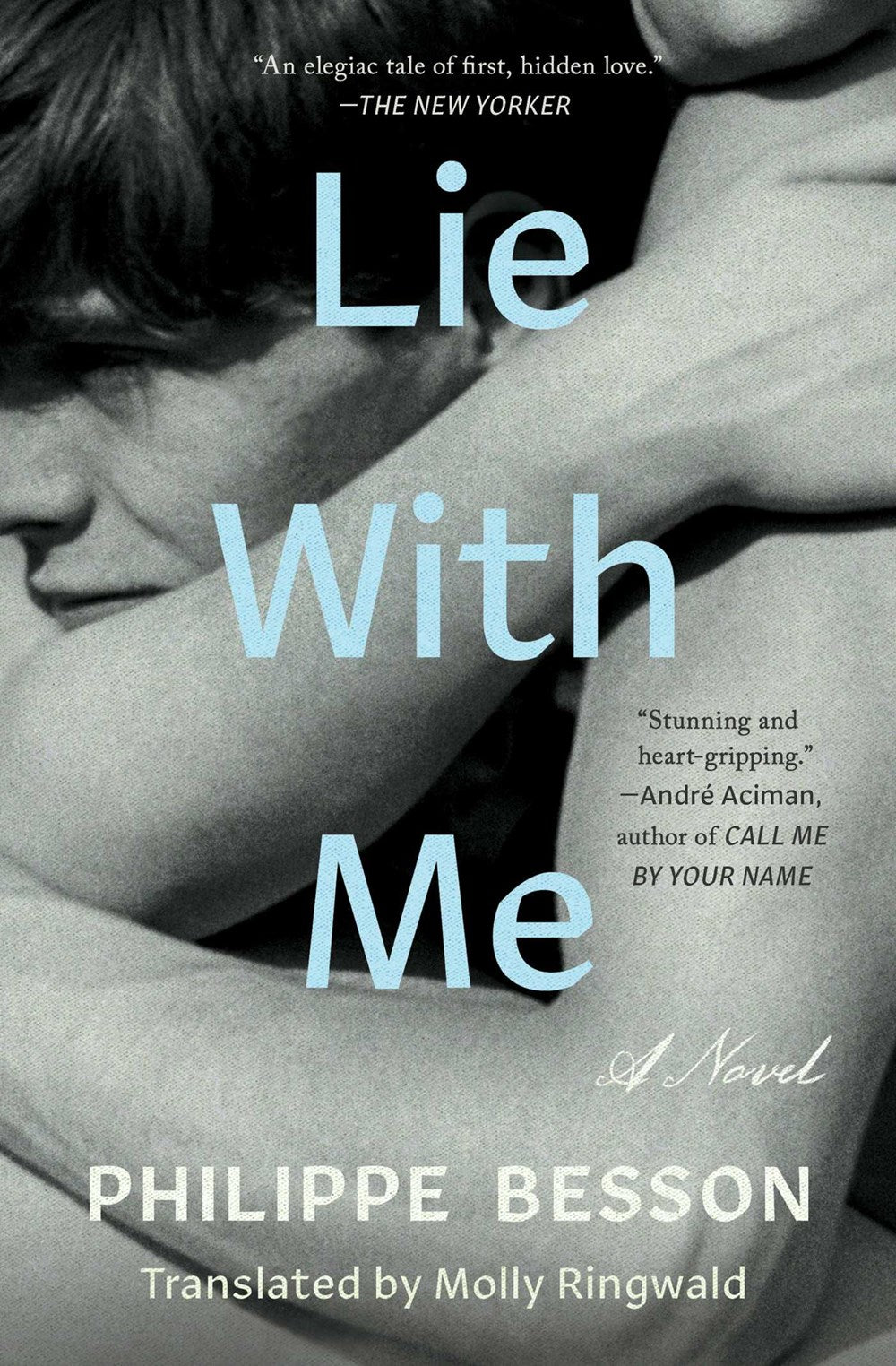 Lie With Me: A Novel by Phillipe Besson (Translated by Molly Ringwald)