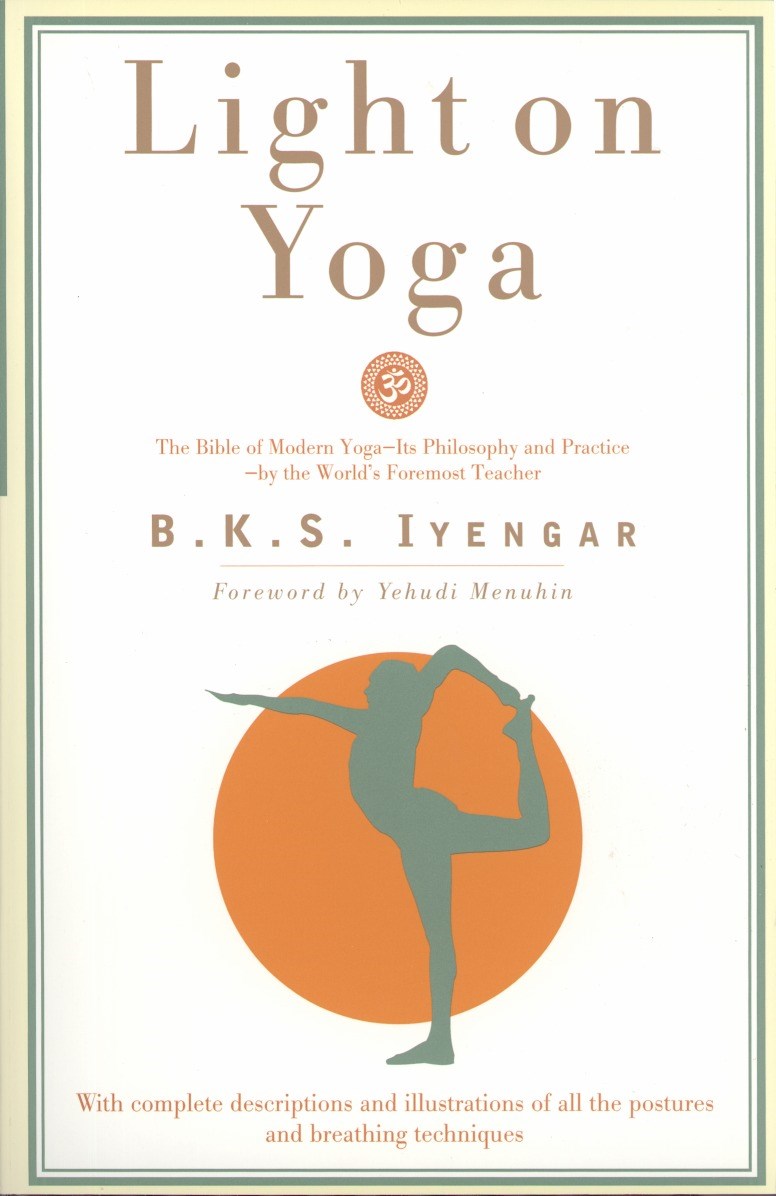 Light On Yoga by B.K.S Iyengar