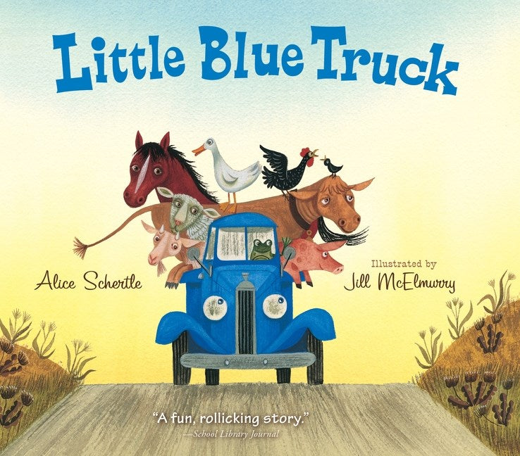 Little Blue Truck by Alice Schertle & Jill McElmurry