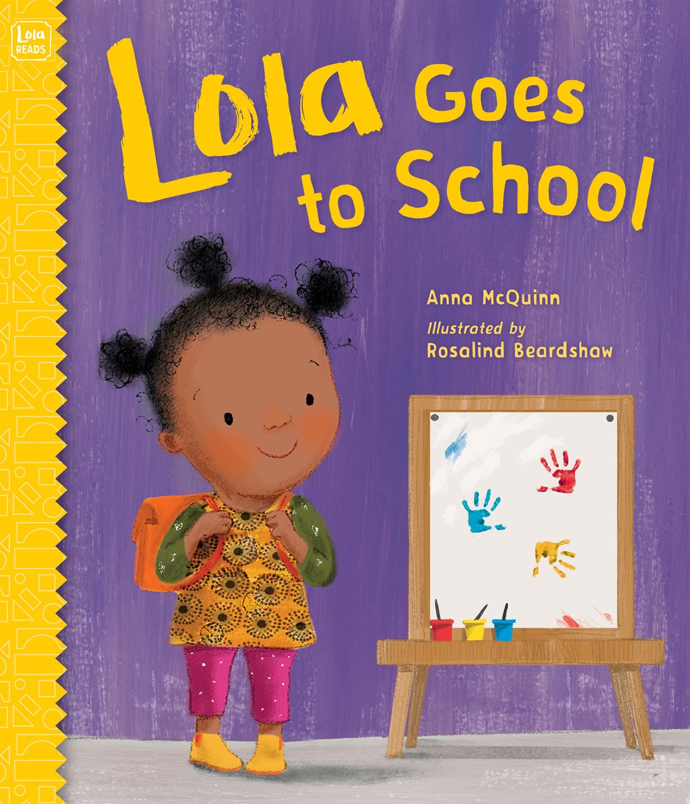 Lola Goes to School (Lola Reads) by Anna McQuinn & Rosalind Beardshaw