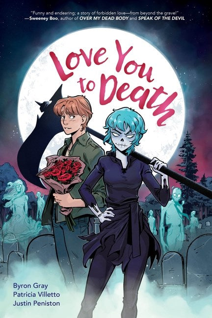 Love You To Death by Byron Gray, Patricia Villetto, & Justin Peniston (1/12/27)