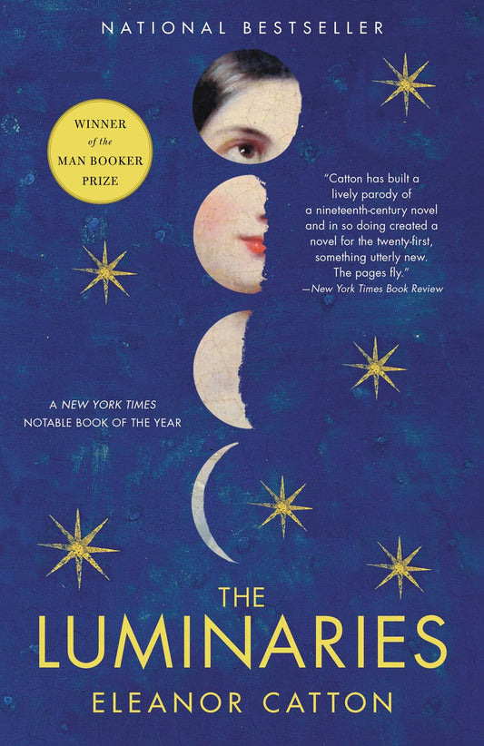 The Luminaries: A Novel by Eleanor Catton