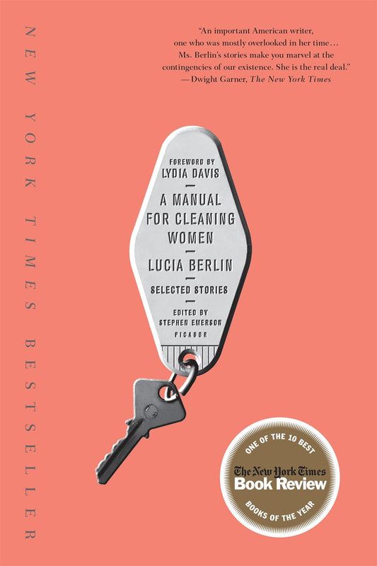 A Manual for Cleaning Women: Stories by Lucia Berlin
