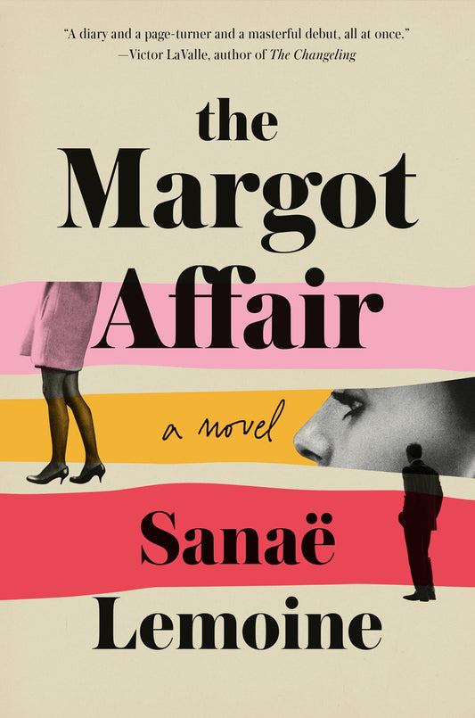 The Margot Affair: A Novel by Sanaë Lemoine