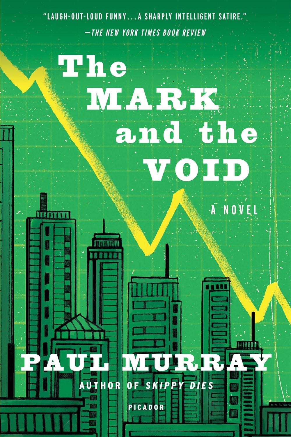The Mark and the Void: A Novel by Paul Murray