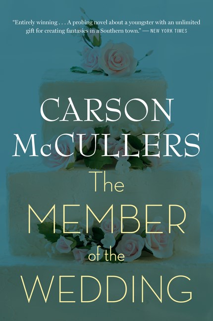 The Member of the Wedding by Carson McCullers