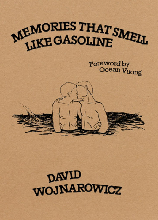 Memories that Smell Like Gasoline by David Wojnarowicz